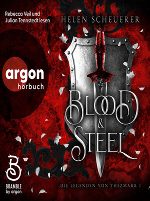 cover image of Blood and Steel--Die Legenden von Thezmarr, Band 1 (Ungekürzte Lesung)